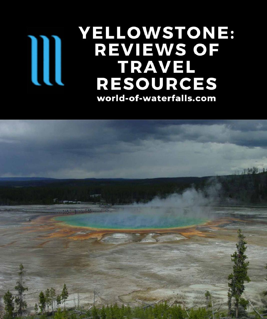 Yellowstone: Reviews of Travel Resources - World of Waterfalls