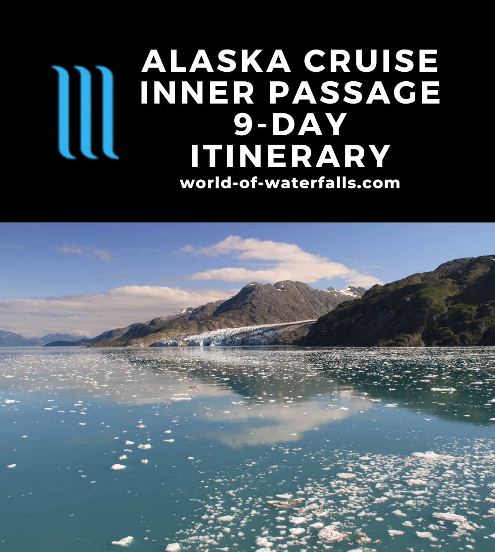 Alaskan Cruise Inner Passage 9-Day Itinerary