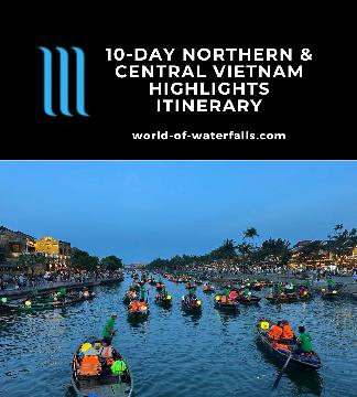 Our Northern and Central Vietnam Itinerary covered the most popular spots like Hanoi, Hue, Hoi An, and Da Nang with some waterfalls to boot!