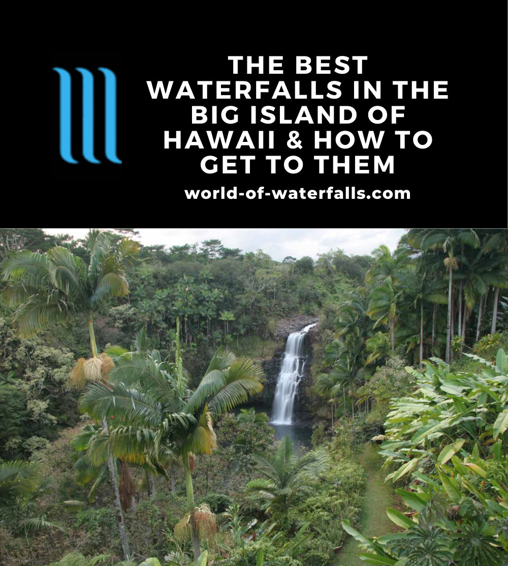 The Best Waterfalls in the Big Island of Hawaii and How To Get To Them