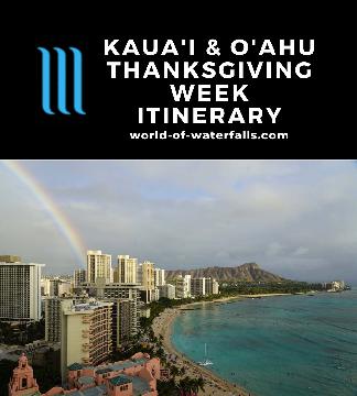 Our Kauai and Oahu Itinerary covered a 9-day Thanksgiving Week 'Fall Break' to this pair of Hawaiian Islands seeking new experiences.