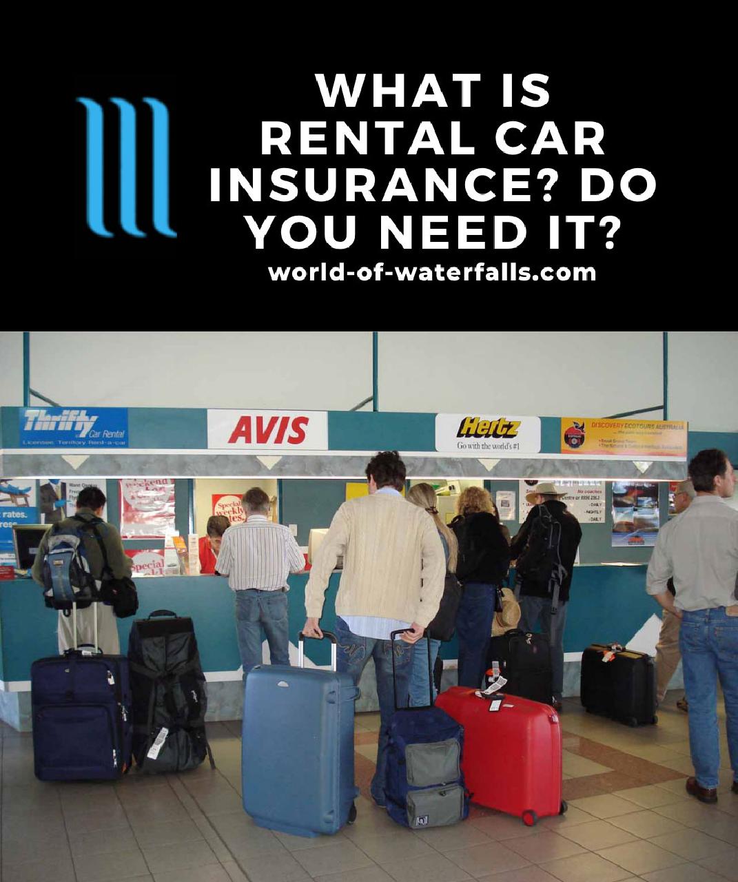 What Is Rental Car Insurance Coverage? Is It Necessary?