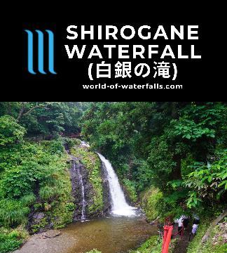 Shirogane Waterfall (白銀の滝; Shirogane Falls) was an attractive 22m waterfall located upstream from Ginzan Onsen's charming and nostalgic historic town center.