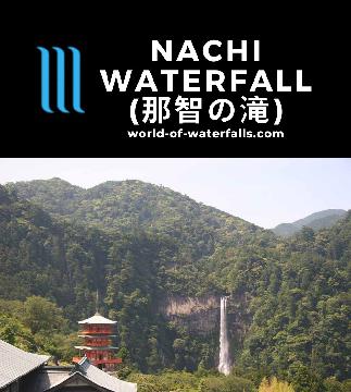 Nachi Waterfall (那智の滝; Nachi Falls) is a 133m waterfall fronted by shrines, temples, and pagodas of the Nachikatsuura area in the Wakayama Prefecture, Japan.