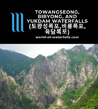 Towangseong Falls (토왕성폭포; Towangseong Pokpo) is the last of 3 major waterfalls (others being Yukdam Falls and Biryong Falls) on a popular hike in Seoraksan.