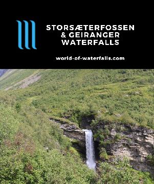 Storseterfossen (Storsæterfossen), Grinddalsfossen, and Geirangerfossen are the prominent waterfalls both in and behind the famous town of Geiranger, Norway.